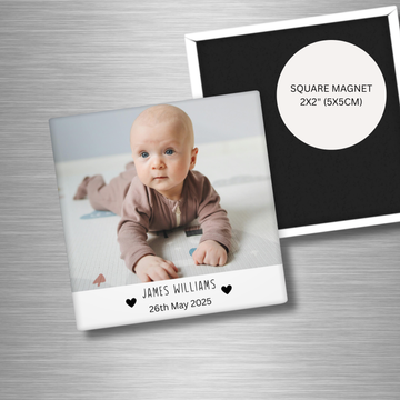Personalised square photo magnet 2x2 inches (5x5cm) featuring a baby picture with custom name and date text.