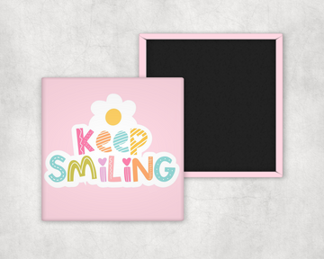 Affirmation fridge magnet with the words keep smiling