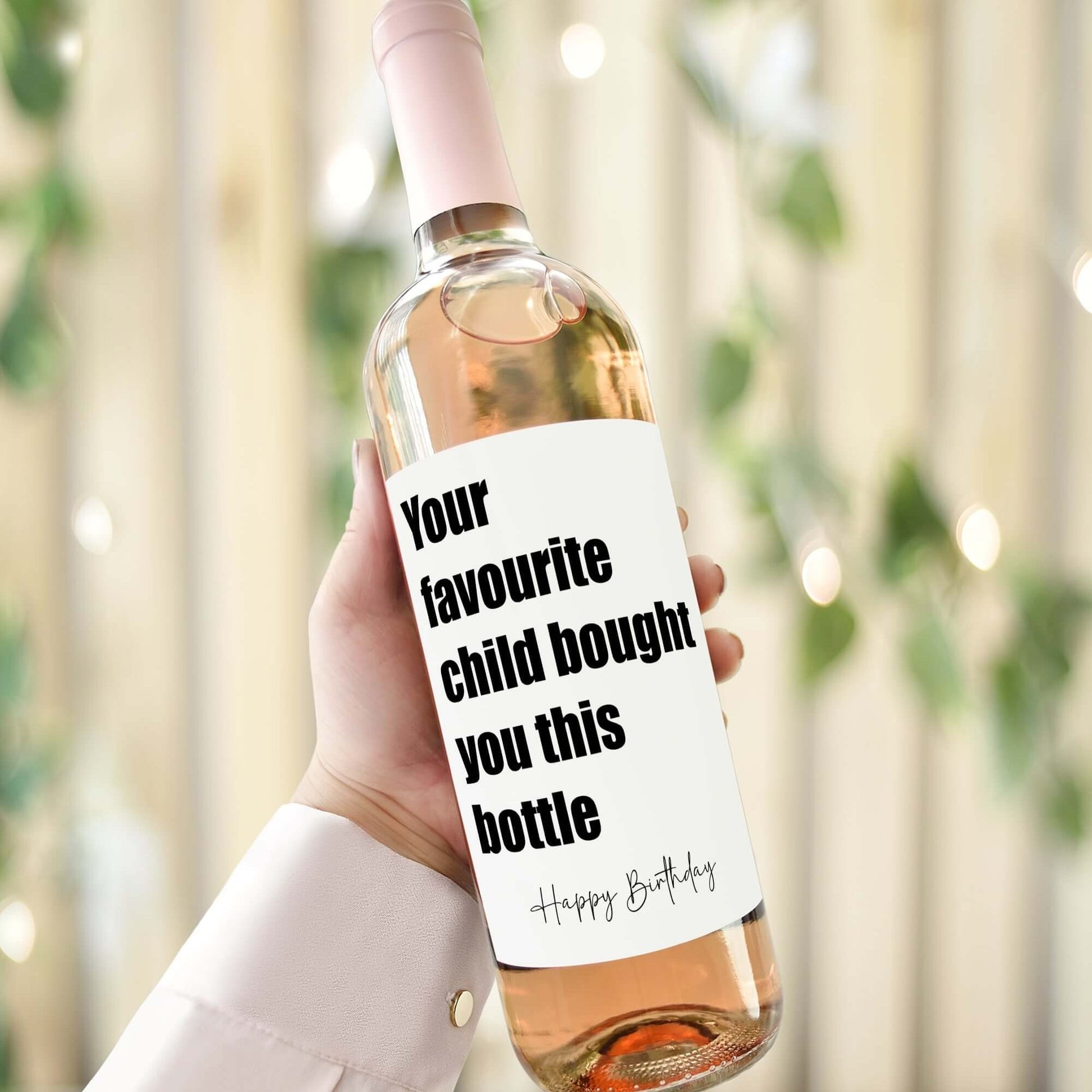 Your favourite child bought your this bottle - wine label
