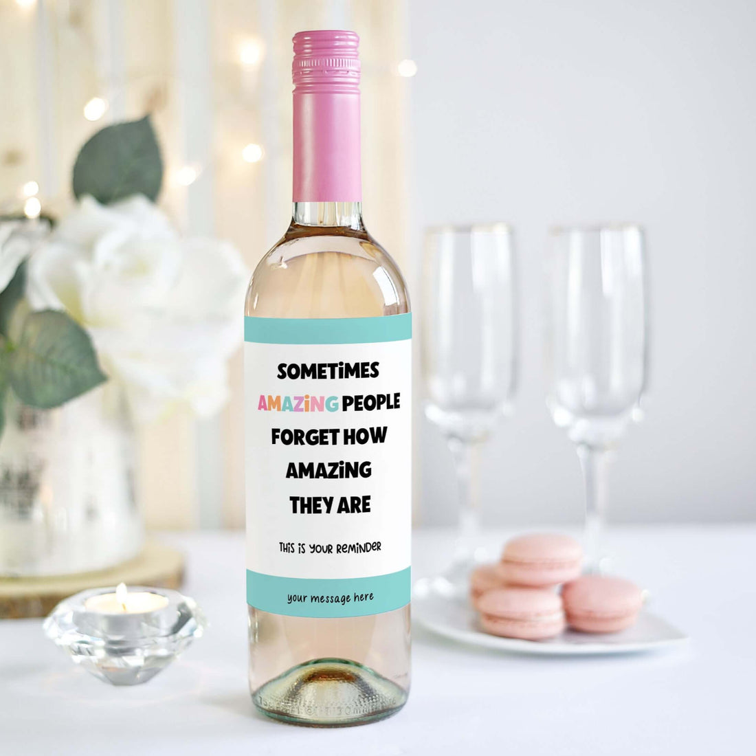 A wine bottle with a thank you label reading "Sometimes amazing people forget how amazing they are. This is your reminder," ideal for an appreciation gift.