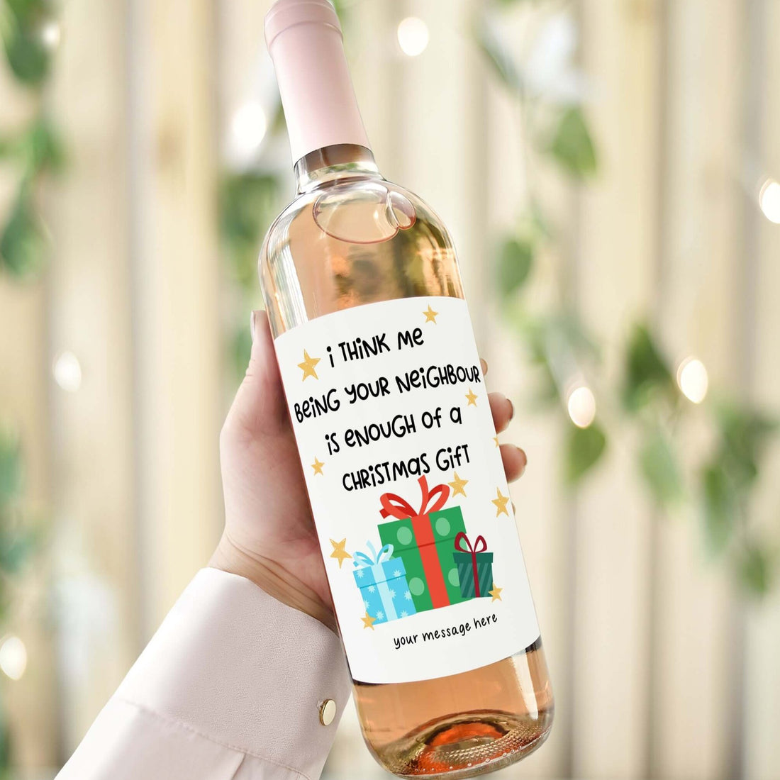 i think me being your neighbour is enough of a christmas gift wine label