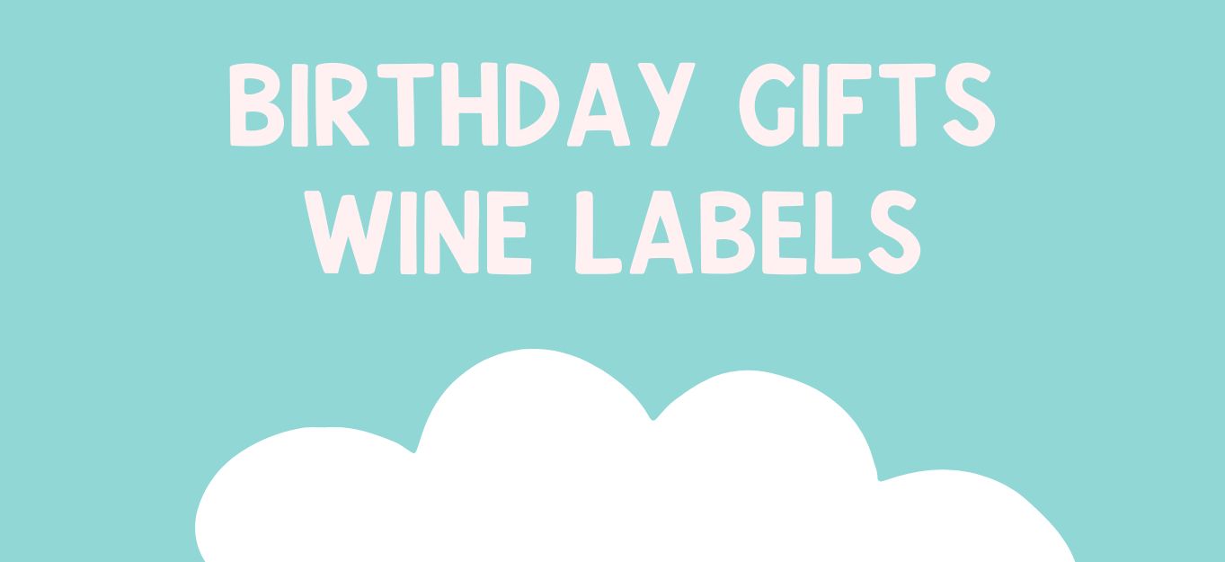 birthday gift wine labels