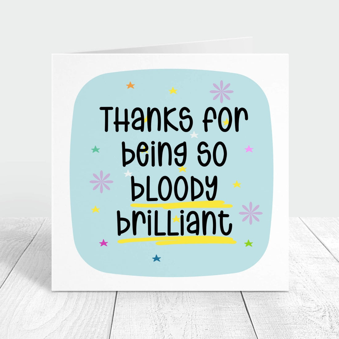 Thanks for being bloody brilliant personalised card