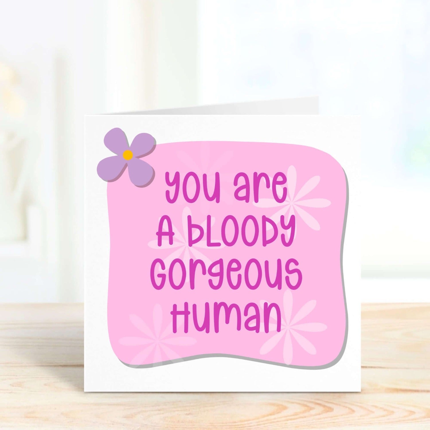 personalised card - you are a bloody gorgeous human