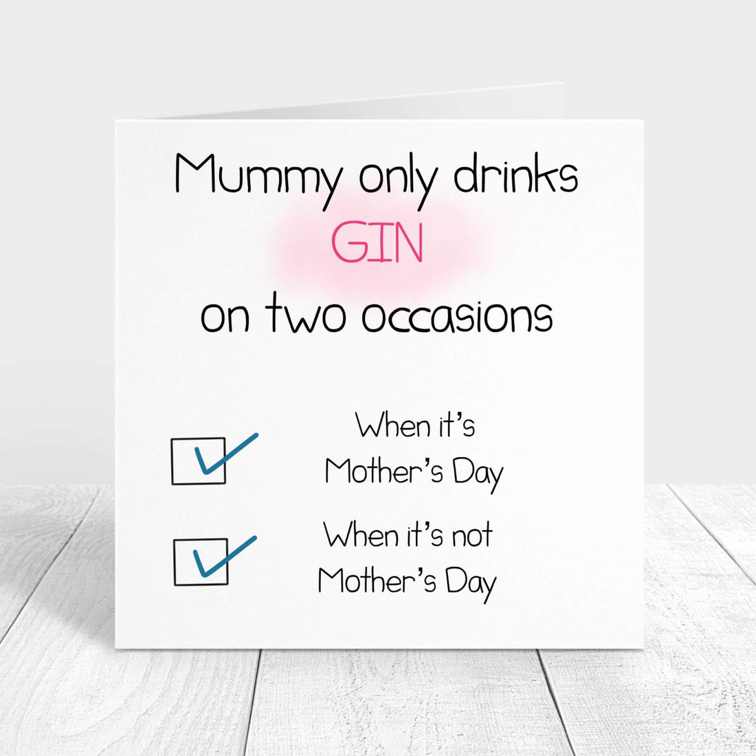 mummy only drinks gin on two occasions personalised card