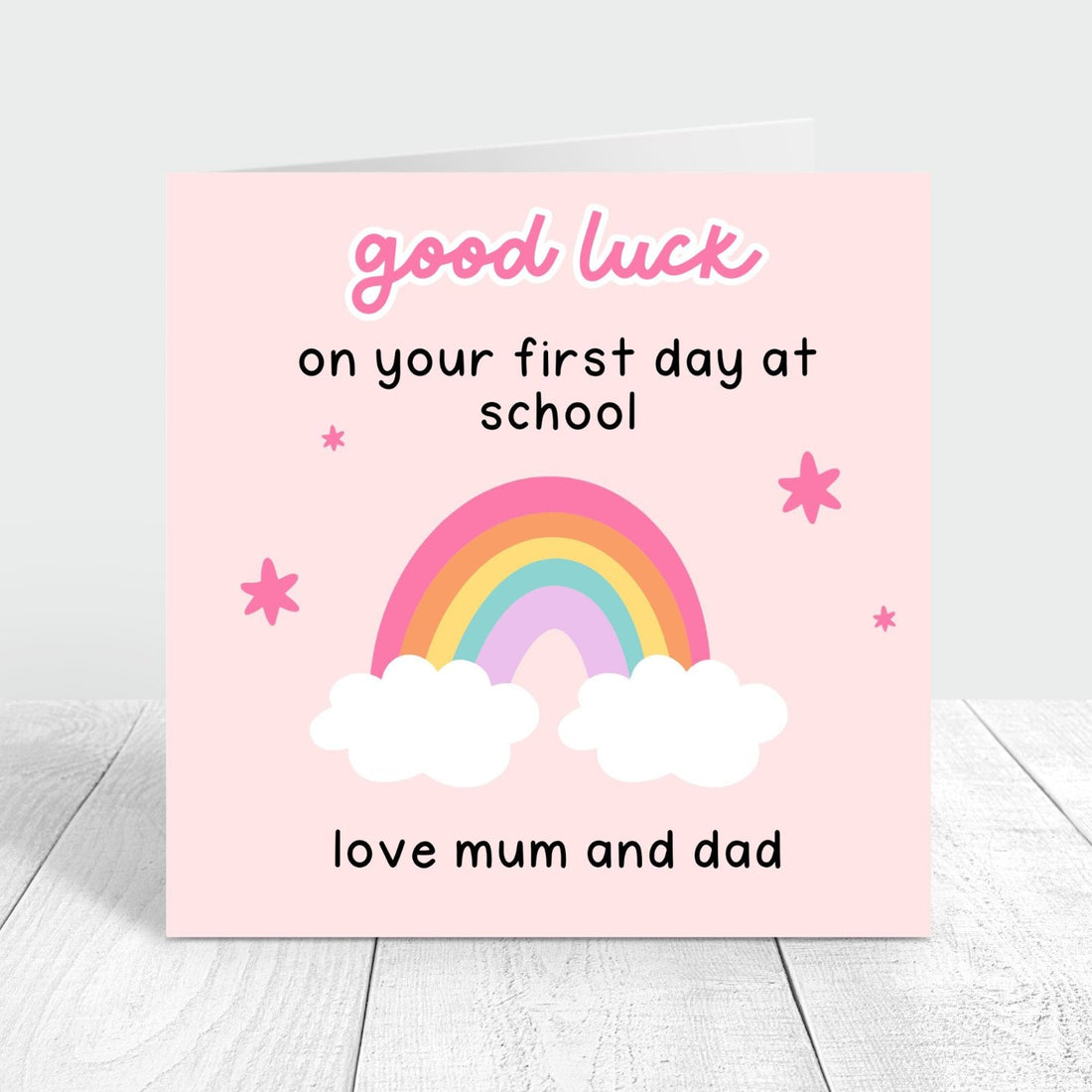 rainbow card with the message good luck on your first day at school