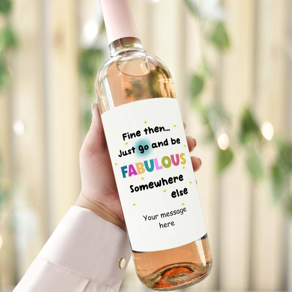 go and be fabulous funny wine label personalised