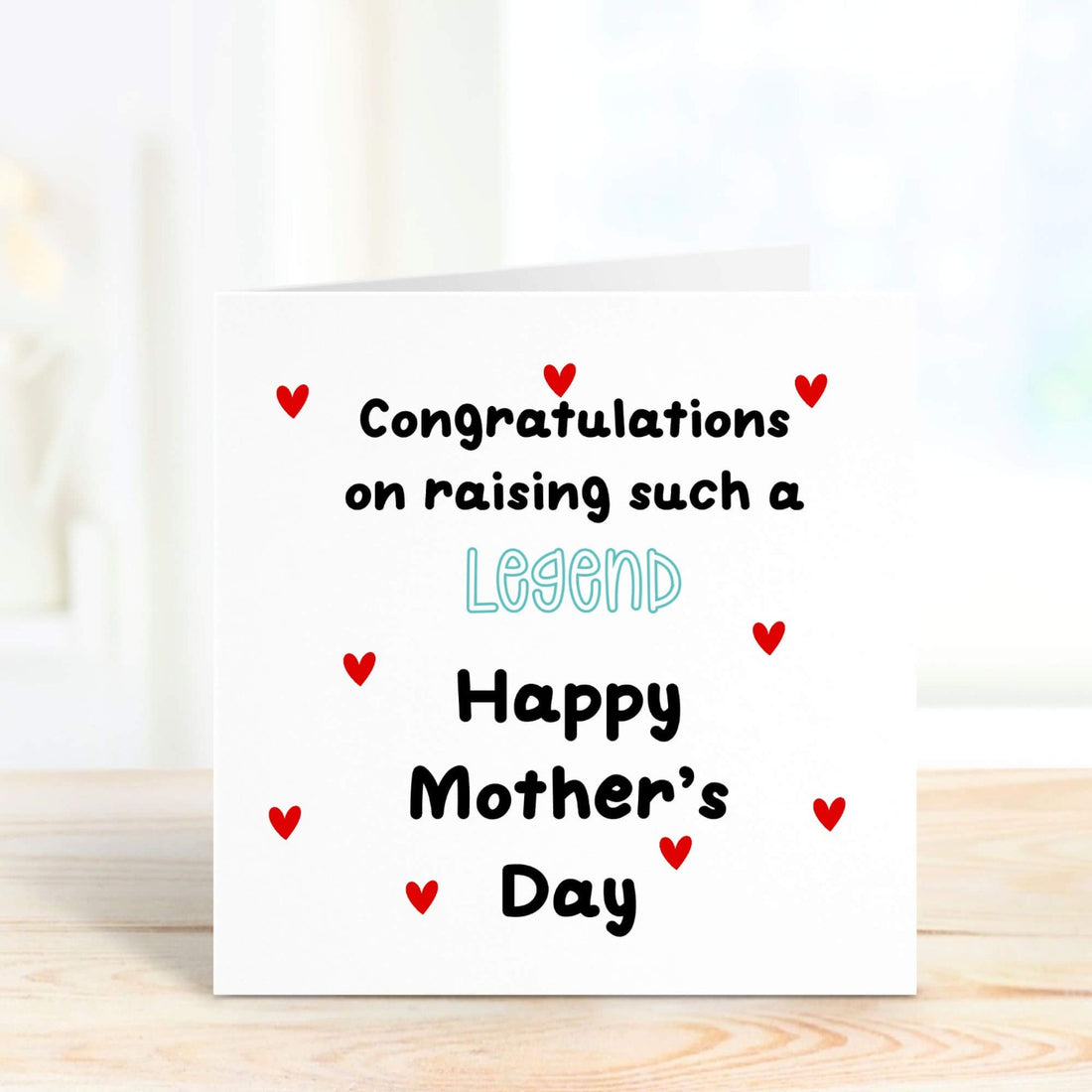 Congratulations on raising a legend personalised mothers day card