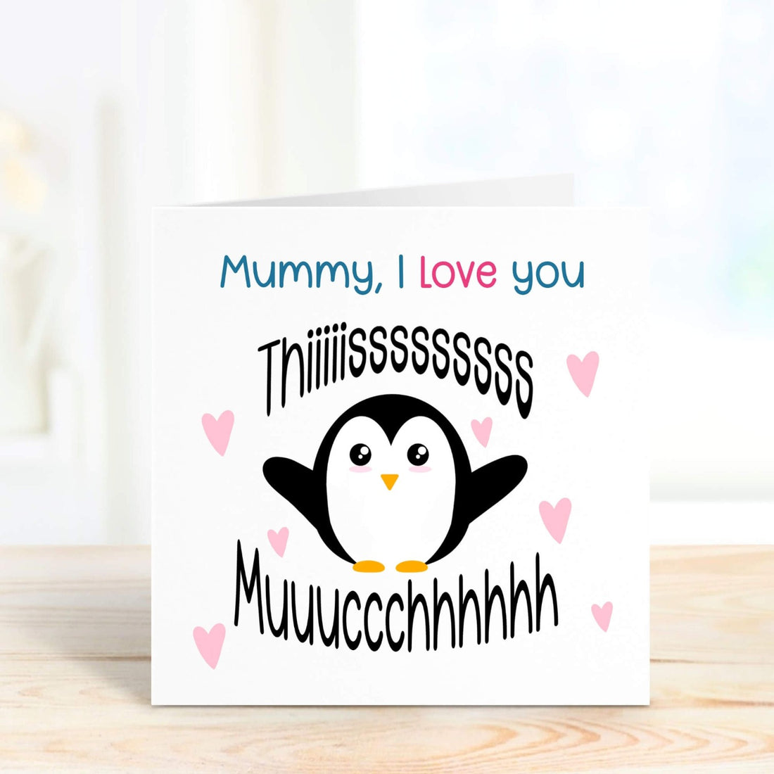 Cute penguin card - mummy i love you this much personalised