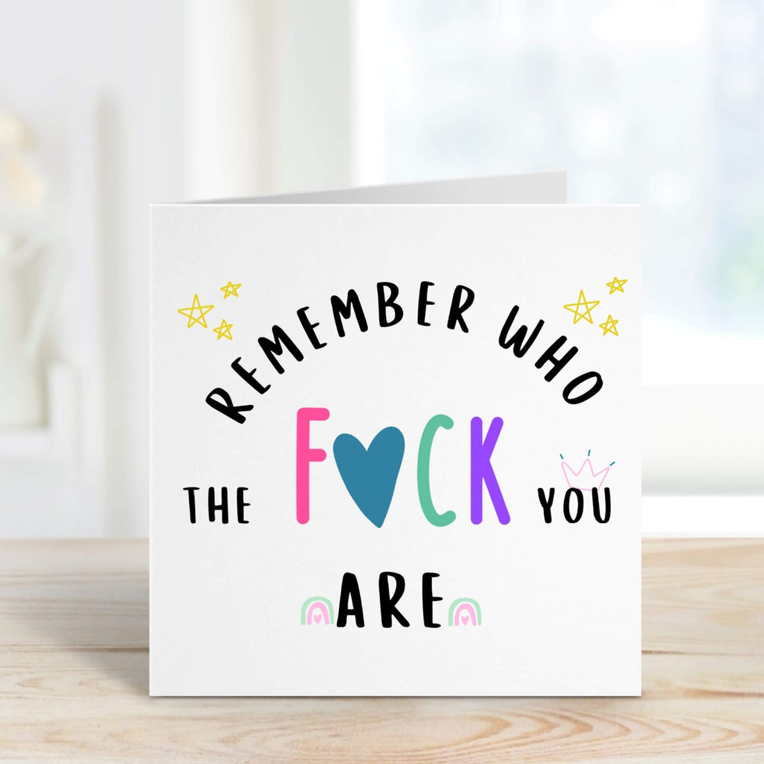 remember who the fuck you are personalised card