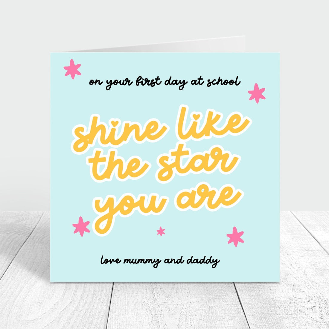 shine like the star you are first day at school card