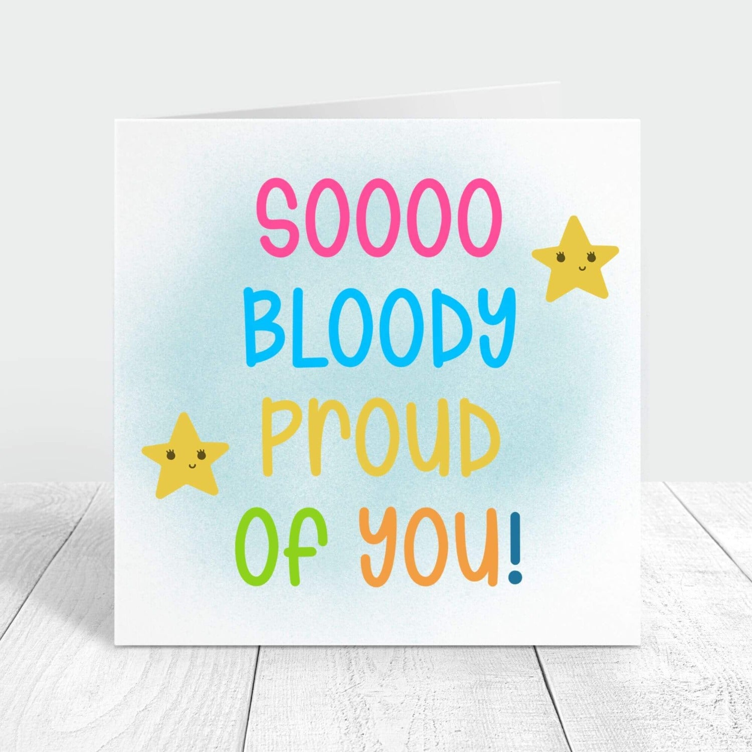 sooo bloody proud of you congratulations card