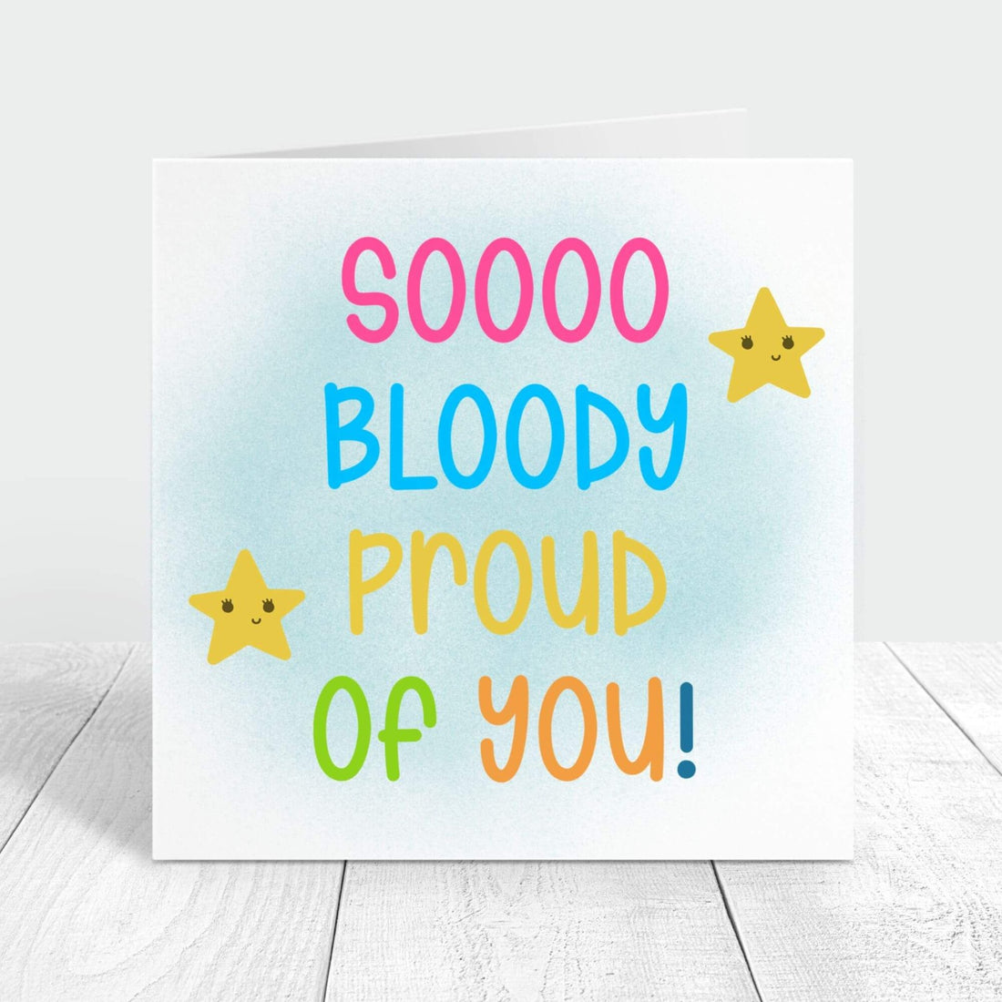 sooo bloody proud of you congratulations card