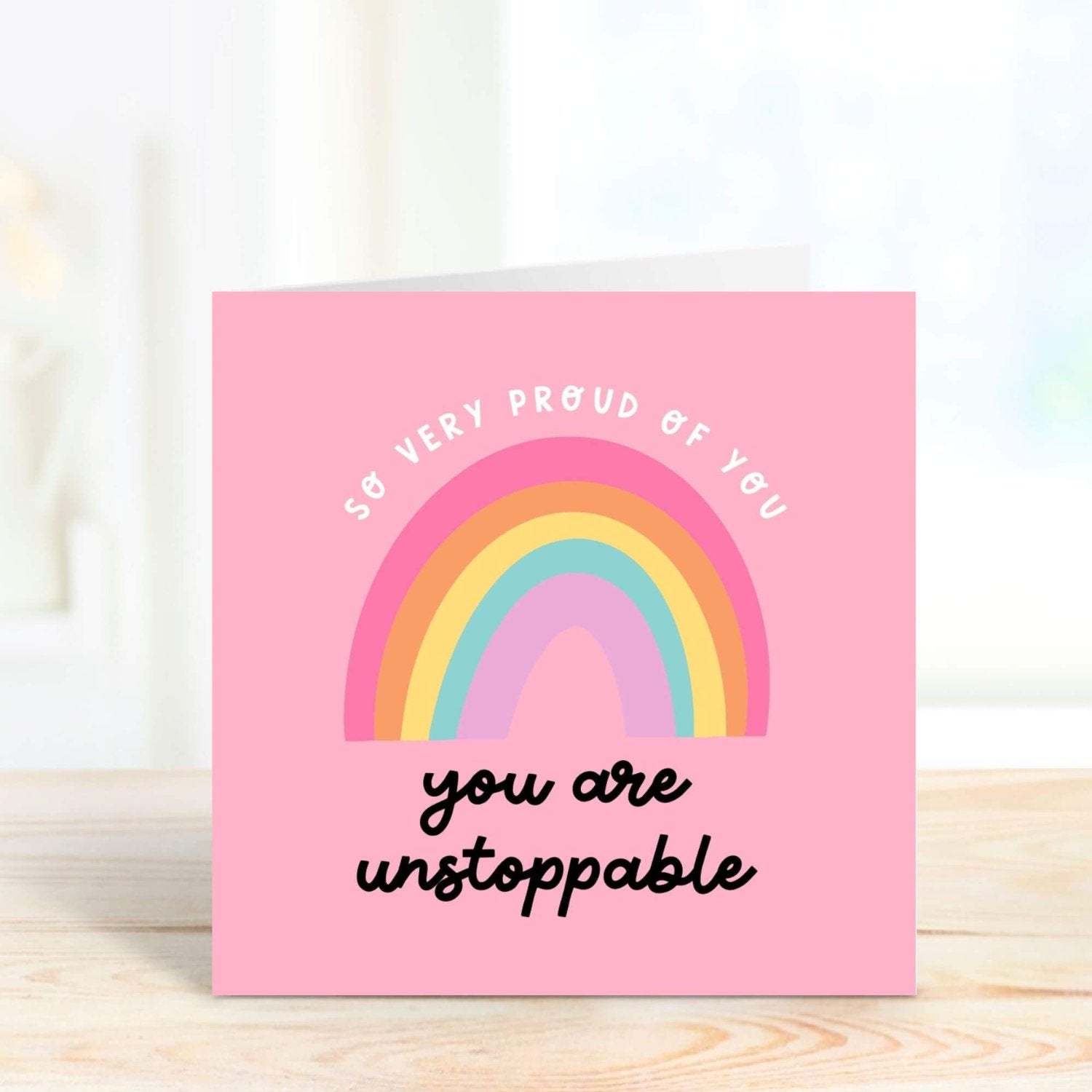 pink card with rainbow with the message you are unstoppable