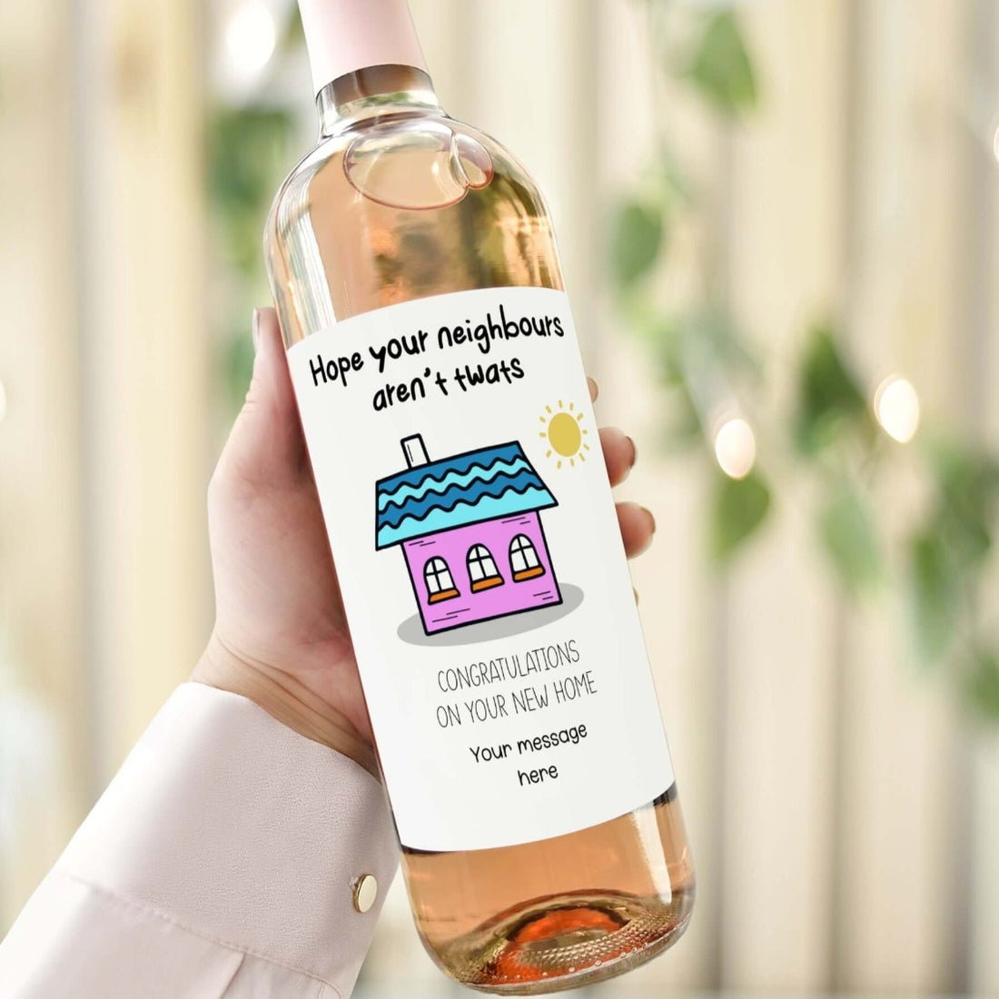 hope your neighbours aren't twats personalised wine bottle label