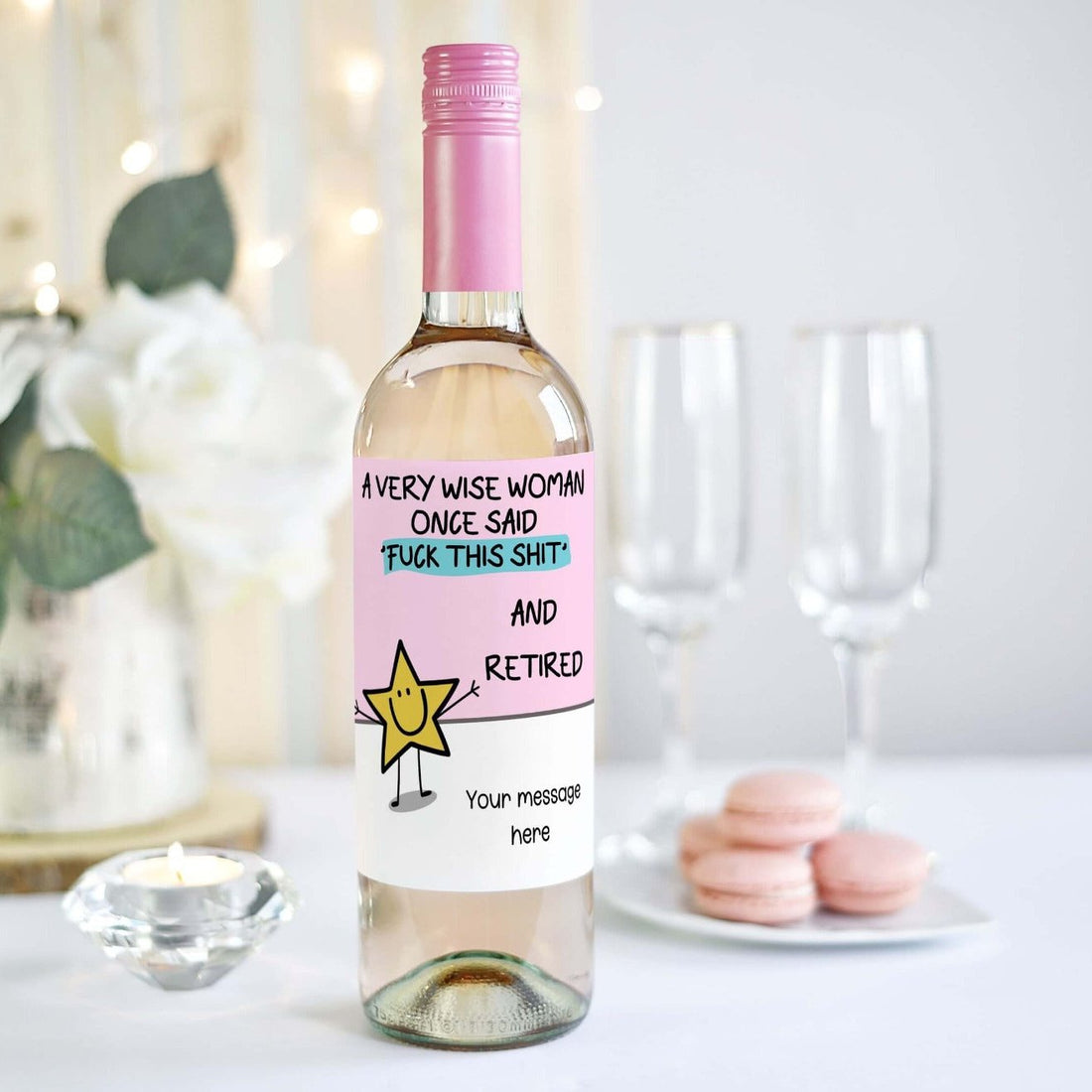a very wise woman once said fuck this shit and retired - personalised wine bottle label