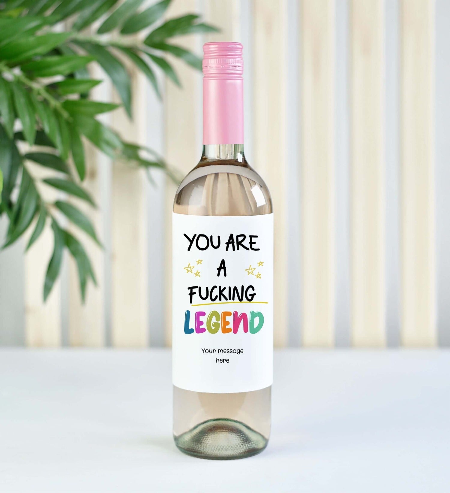 you are a fucking legend custom wine bottle label